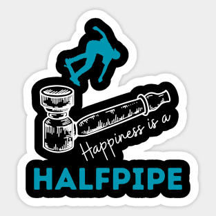 Heaven is a well stacked halfpipe Sticker